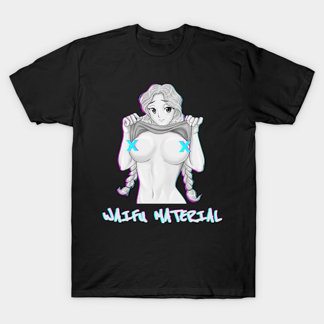 Waifu Material Hentai Girl Manga Adult T-Shirt by bigD